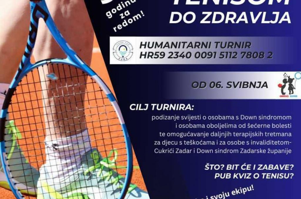 TENISKI KLUB ZARA Treće izdanje humanitarnog turnira “Tenisom do zdravlja”