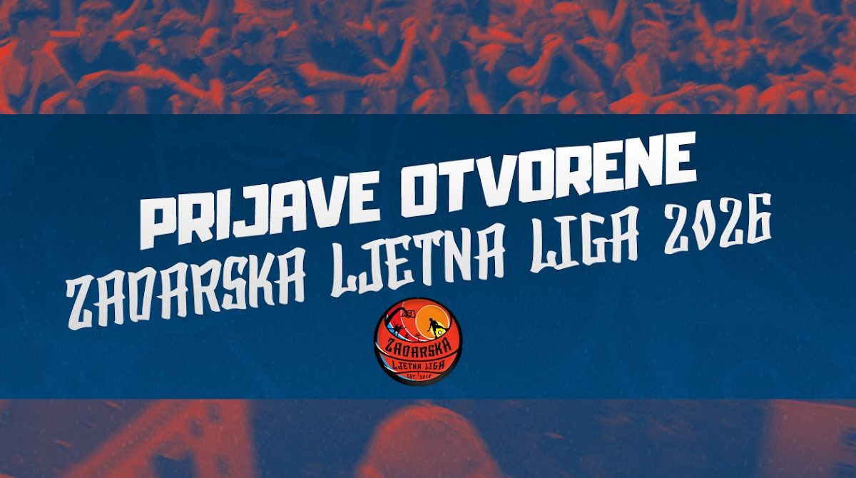 ZADARSKA LJETNA LIGA Otvorene službene prijave do 2. lipnja!